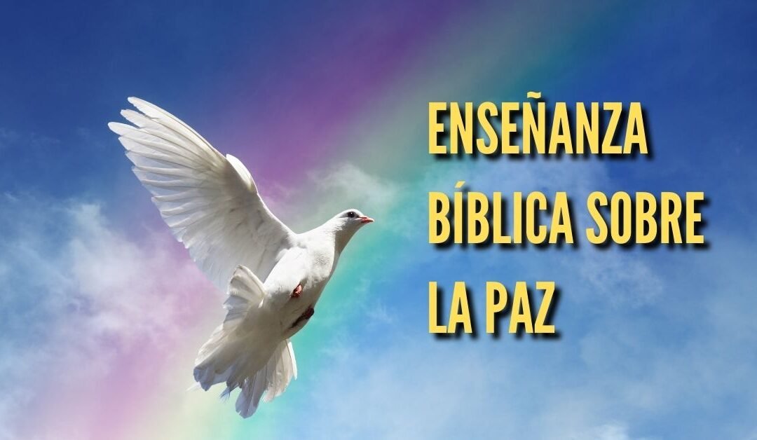 Enseñanza bíblica sobre La paz